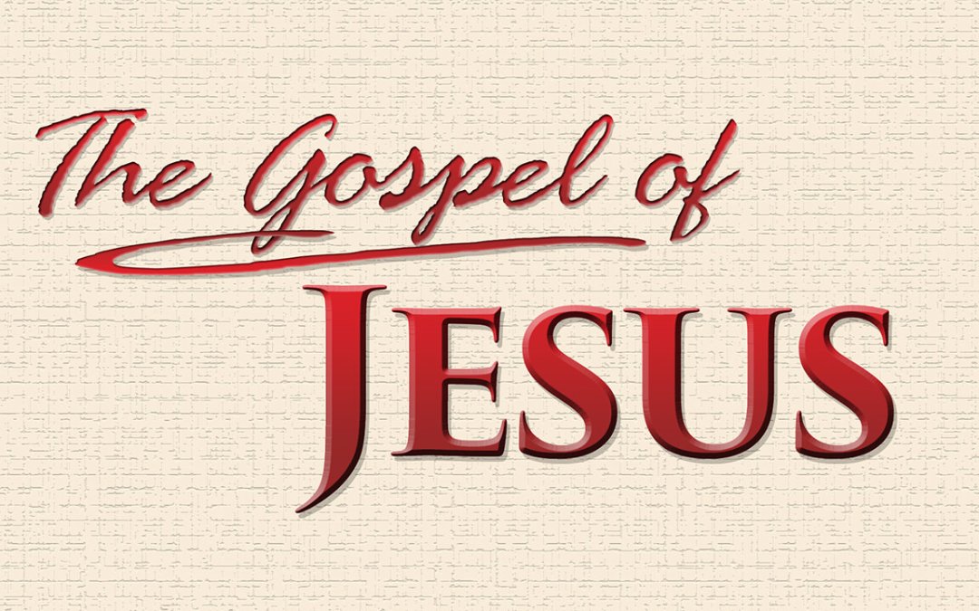 THE GOSPEL OF JESUS – BIRTH TO MINISTRY